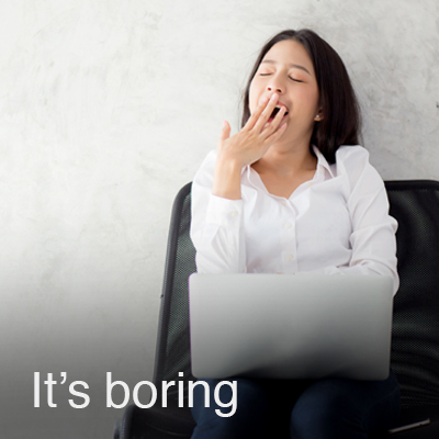 Its boring